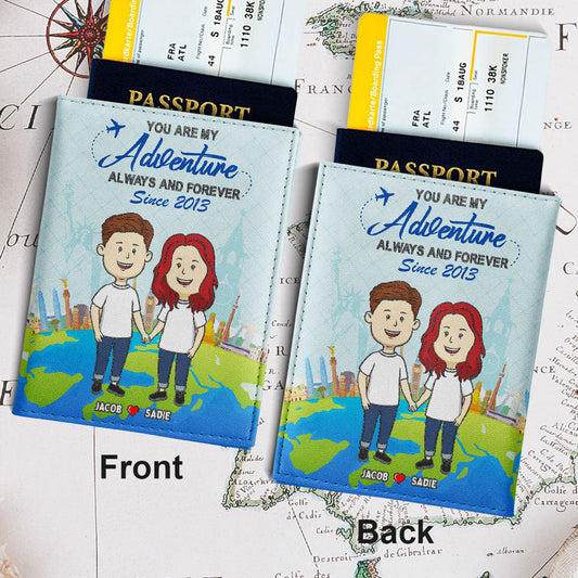 You Are My Adventure - Personalized Custom Passport Cover
