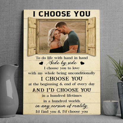 I Choose You Over & Over - Personalized Custom Photo Canvas - Blithe Hub