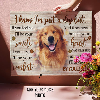 I'm Just A Dog - Personalized Custom Photo Canvas Print - Blithe Hub