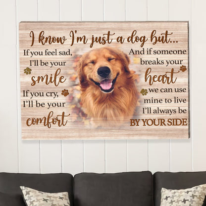I'm Just A Dog - Personalized Custom Photo Canvas Print - Blithe Hub